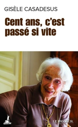 Bertrand.pt - Cent Ans, C'Est Passé Si Vite