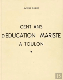Bertrand.pt - Cent Ans D Education Mariste A Toulon