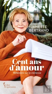 Cent Ans D'Amour : Pistes De Réflexion Sur La Vieillesse
