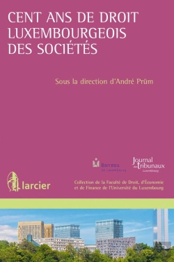Bertrand.pt - Cent Ans De Droit Luxembourgeois Des Sociétés