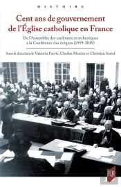 Cent Ans De Gouvernement De L'Église Catholique En France