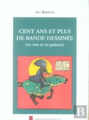 Cent Ans Et Plus De Bande Dessinée (En Vers Et En Poèmes)