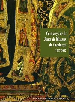 Bertrand.pt - Cent Anys De La Junta De Museus De Museus De Catalunya 1907-2007
