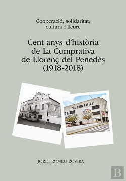 Bertrand.pt - Cent Anys D'Història De La Cumprativa De Llorenç Del Penedès