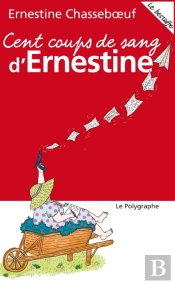 Cent Coups De Sang D'Ernestine