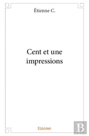 Cent Et Une Impressions