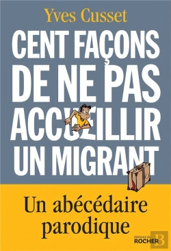 Bertrand.pt - Cent Façons De Ne Pas Accueillir Un Migrant