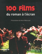 Cent Films Sur L Adaptation Litteraire