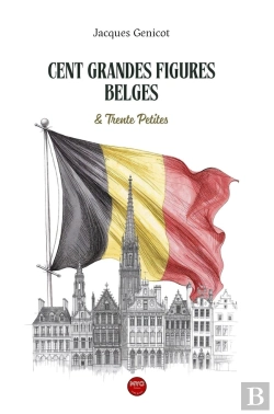 Bertrand.pt - Cent Grandes Figures Belges : Et Trente Petites