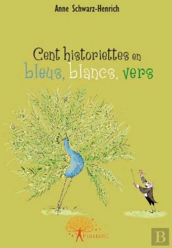 Bertrand.pt - Cent Historiettes En Bleus, Blancs Vers