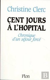 Cent Jours À L'Hôpital