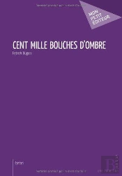 Cent Mille Bouches D'Ombre
