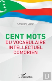 Cent Mots Du Vocabulaire Intellectuel Comorien