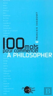 Cent Mots Pour Commencer A Philosopher