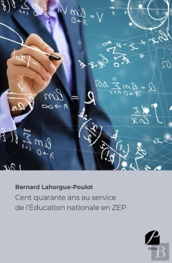 Bertrand.pt - Cent Quarante Ans Au Service De L'Education Nationale En Zep