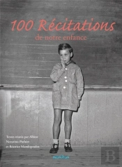 Cent Recitations De Notre Enfance (Nouvelle Edition)