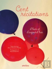 Cent Recitations D'Hier Et D'Aujourd'Hui