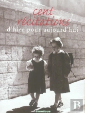 Cent Récitations D'Hier Pour Aujourd'Hui