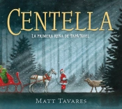 Centella. La Primera Rena De Papa Noel