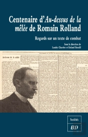 Centenaire D'Au Dessus De La Melee De Romain Rolland