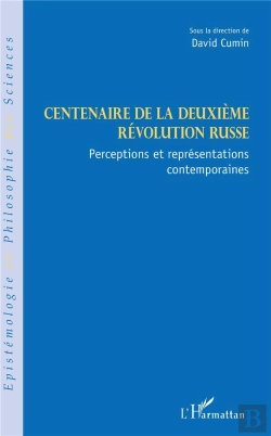 Bertrand.pt - Centenaire De La Deuxième Révolution Russe ; Perceptions Et Représentations Contemporaines