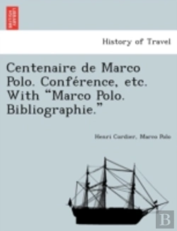 Bertrand.pt - Centenaire De Marco Polo. Confe Rence, E