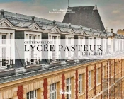 Centenaire Du Lycée Pasteur 1914-2014