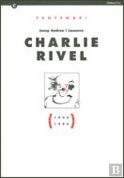 Bertrand.pt - Centenari Josep Andreu I Lasserre. Charlie Rivel (1896-1996)