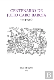Centenario De Julio Caro Baroja