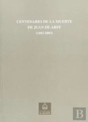 Centenario De La Muerte De Juan De Arfe 1603-2003