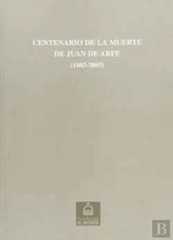 Bertrand.pt - Centenario De La Muerte De Juan De Arfe 1603-2003