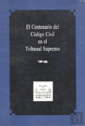 Centenario Del Codigo Civil En El Tribunal Supremo