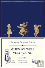 Centenary Facsimile Edition: When We Were Very Young