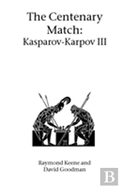 Centenary Match: Karpov-Kasparov Ii