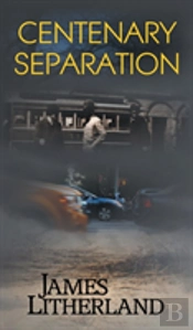 Centenary Separation (Watchbearers, Book 2)