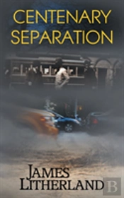 Centenary Separation (Watchbearers, Book 2)
