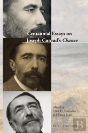 Centennial Essays On Joseph Conrad'S Chance