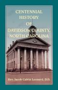 Centennial History Of Davidson County, North Carolina