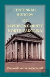 Centennial History Of Davidson County, North Carolina