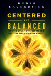 Centered And Balanced: How To Love Yours