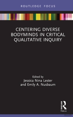 Bertrand.pt - Centering Diverse Bodyminds In Critical Qualitative Inquiry