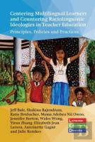 Centering Multilingual Learners And Countering Raciolinguistic Ideologies In Teacher Education