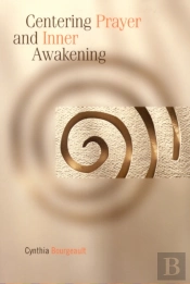 Centering Prayer And Inner Awakening