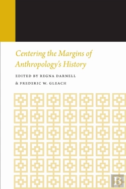 Bertrand.pt - Centering The Margins Of Anthropology'S History