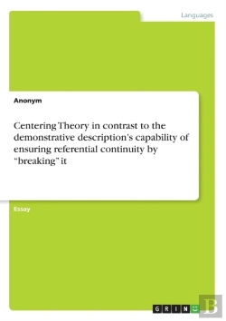 Bertrand.pt - Centering Theory In Contrast To The Demonstrative Description'S Capability Of Ensuring Referential Continuity By 