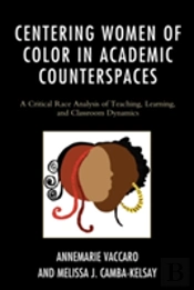 Centering Women Of Color In Academic Counterspaces