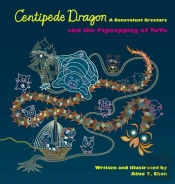 Centipede Dragon A Benevolent Creature And The Pignapping Of Tutu