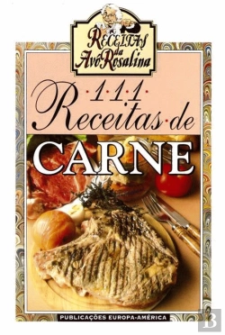 Bertrand.pt - Cento e Onze Receitas de Carne