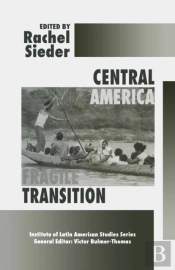 Central America: Fragile Transition
