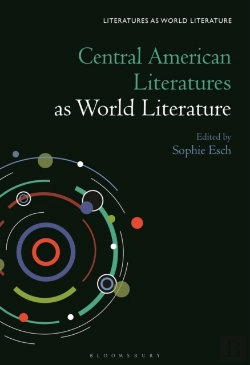 Bertrand.pt - Central American Literatures As World Literature